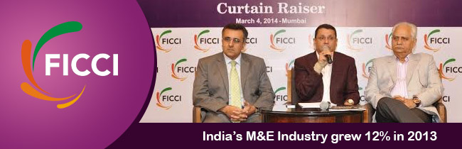 Indiaâ€™s M&E Industry grew 12% in 2013