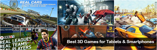 Best 3D Games for Tablets & Smartphones