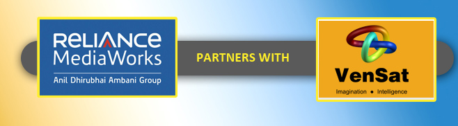 Reliance MediaWorks Ties Up With VenSat